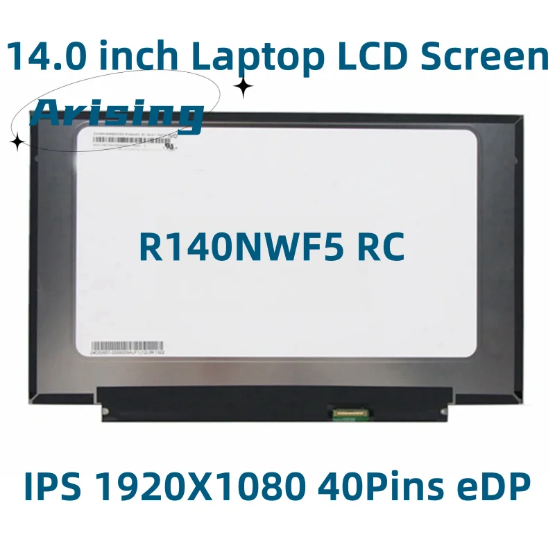R140NWF5 RC 40 , ġ FHD IPS 1920x1080 40 , Ʈ Ʈ,  г ü, 14.0 ġ LCD ÷ LED ũ